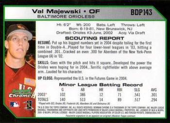 2004 Bowman Draft Picks & Prospects - Chrome #BDP143 Val Majewski Back