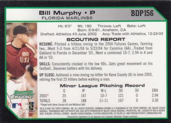 2004 Bowman Draft Picks & Prospects - Chrome #BDP156 Bill Murphy Back