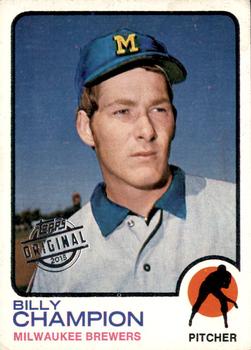 2015 Topps - Topps Originals Buybacks 1973 #74 Billy Champion Front