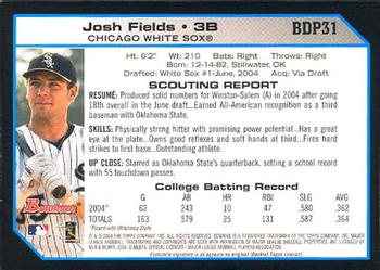 2004 Bowman Draft Picks & Prospects #BDP31 Josh Fields Back