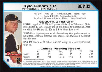 2004 Bowman Draft Picks & Prospects #BDP112 Kyle Bloom Back