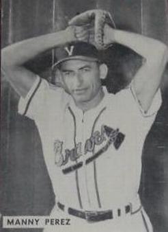 1952 Globe Printing Ventura County Braves #NNO Manny Perez Front