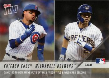 2018 Topps Now #819 Chicago Cubs / Milwaukee Brewers Front