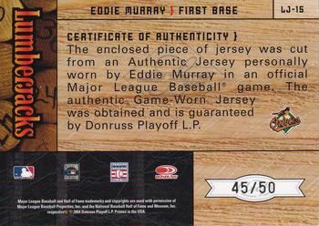 2004 Leaf Limited - Lumberjacks Jersey #LJ-15 Eddie Murray Back