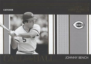 2004 Donruss Timelines - Call to the Hall #CH-12 Johnny Bench Front