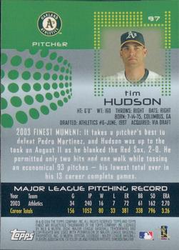 2004 Finest #97 Tim Hudson Back