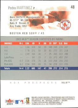 2004 Fleer Hot Prospects Draft Edition #48 Pedro Martinez Back