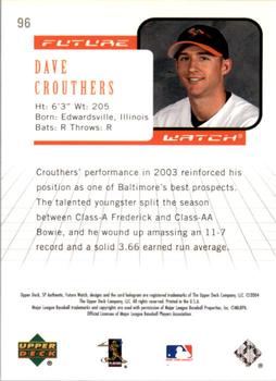 2004 SP Authentic #96 Dave Crouthers Back