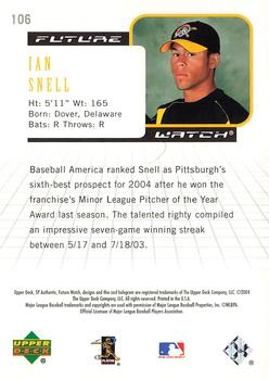 2004 SP Authentic #106 Ian Snell Back
