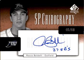 2004 SP Authentic - SP Chirography Duo Tone Bronze #CA-RB Rocco Baldelli Front