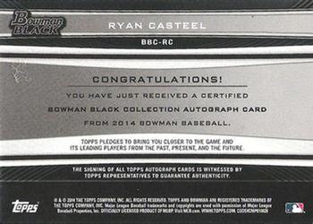 2014 Bowman Chrome - Bowman Black Collection Autographs #BBC-RC Ryan Casteel Back