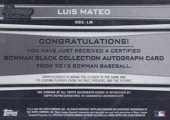 2013 Bowman Platinum - Black Collection Autographs #BBC-LM Luis Mateo Back