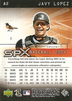 2004 SPx #82 Javy Lopez Back