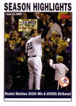 2004 Topps #335 Rocket Notches 300th Win & 4000th Strikeout Front