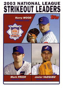 2004 Topps #348 2003 National League Strikeout Leaders (Kerry Wood / Mark Prior / Javier Vazquez) Front