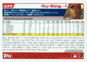 2004 Topps #477 Ray King Back
