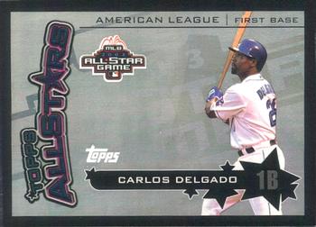 2004 Topps - Topps All-Stars #TAS8 Carlos Delgado Front