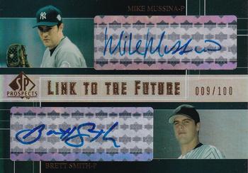 2004 SP Prospects - Link to the Future Dual Autographs #LF-MS Mike Mussina / Brett Smith Front