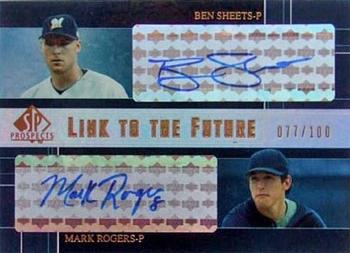 2004 SP Prospects - Link to the Future Dual Autographs #LF-SR Ben Sheets / Mark Rogers Front