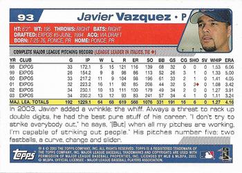 2004 Topps 1st Edition #93 Javier Vazquez Back