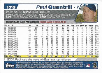 2004 Topps 1st Edition #175 Paul Quantrill Back