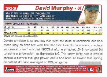2004 Topps 1st Edition #303 David Murphy Back
