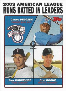 2004 Topps 1st Edition #340 2003 American League Runs Batted In Leaders (Carlos Delgado / Alex Rodriguez / Bret Boone) Front
