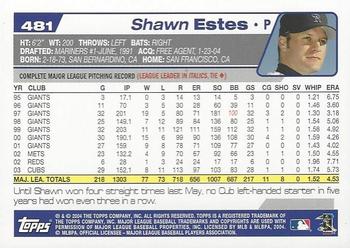2004 Topps 1st Edition #481 Shawn Estes Back