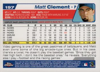 2004 Topps Chrome #197 Matt Clement Back