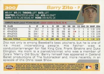 2004 Topps Chrome #300 Barry Zito Back