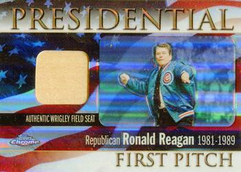 2004 Topps Chrome - Presidential First Pitch Seat Relics #FPR-RR Ronald Reagan Front