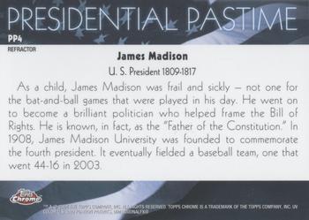 2004 Topps Chrome - Presidential Pastime Refractors #PP4 James Madison Back