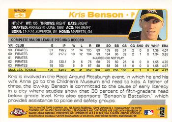 2004 Topps Chrome - Refractors #53 Kris Benson Back