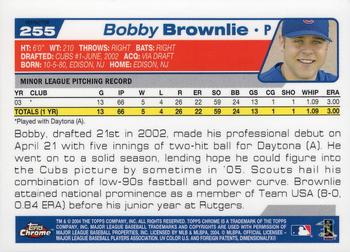 2004 Topps Chrome - Refractors #255 Bobby Brownlie Back