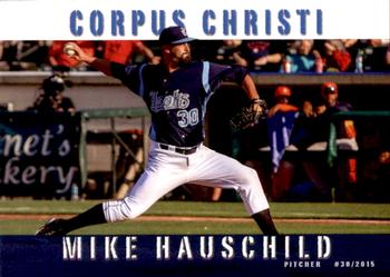 2015 Grandstand Corpus Christi Hooks #NNO Mike Hauschild Front