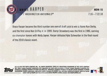 2018 Topps Now Moment of the Week #MOW-16 Bryce Harper Back
