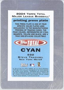 2004 Topps Total - Press Plates Cyan #592 Steve Trachsel Back