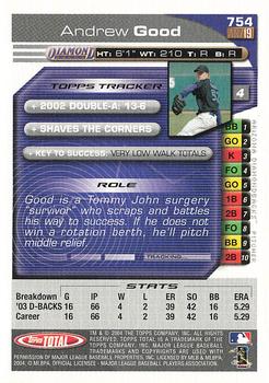 2004 Topps Total - Silver #754 Andrew Good Back