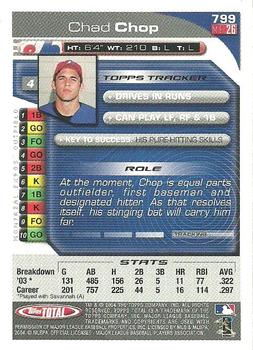 2004 Topps Total - Silver #799 Chad Chop Back