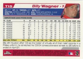 2004 Topps Traded & Rookies - Chrome #T15 Billy Wagner Back