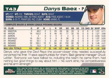 2004 Topps Traded & Rookies - Chrome #T43 Danys Baez Back