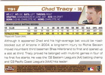 2004 Topps Traded & Rookies - Chrome #T91 Chad Tracy Back
