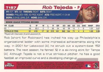 2004 Topps Traded & Rookies - Chrome #T187 Rob Tejeda Back
