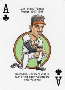 2007 Hero Decks Baltimore Orioles Baseball Heroes Playing Cards #A♣ Milt Pappas Front