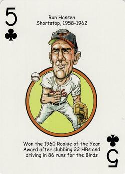 2007 Hero Decks Baltimore Orioles Baseball Heroes Playing Cards #5♣ Ron Hansen Front