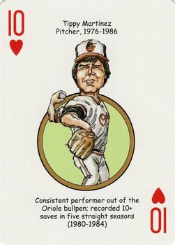 2007 Hero Decks Baltimore Orioles Baseball Heroes Playing Cards #10♥ Tippy Martinez Front
