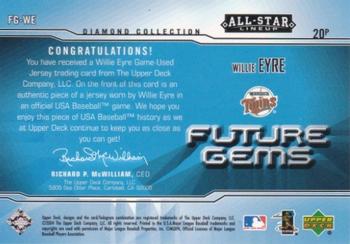 2004 Upper Deck Diamond Collection All-Star Lineup - Future Gems Jersey #FG-WE Willie Eyre Back