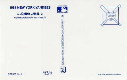 1991 Historic Limited Editions 1961 New York Yankees (Series 2) #11 Johnny James Back