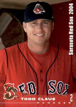2004 Grandstand Sarasota Red Sox #NNO Todd Claus Front