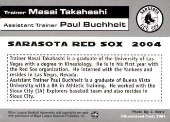 2004 Grandstand Sarasota Red Sox #NNO Masai Takahashi / Paul Buchheit Back
